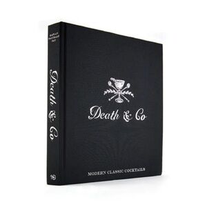 Death & Co Modern Classic Cocktails Book - Black